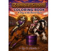 Zombie Sisters - Coloring Book: A Day at the Barrel Races