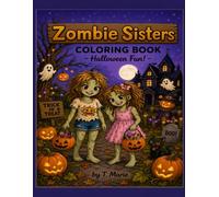 Zombie Sisters - COLORING BOOK: Halloween Fun!