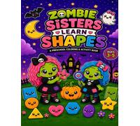 Zombie Sisters COLORING BOOK: Learn Shapes