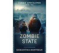 Zombie State (NA Version)(Zombie Apocalypse #2)