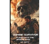 Zombie Survivor: Flight into the Apocalypse