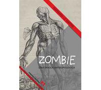 Zombie. Una favola antropologica