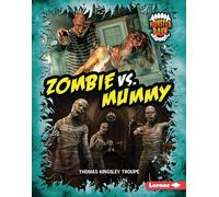 Zombie vs. Mummy: A Legendary Smackdown