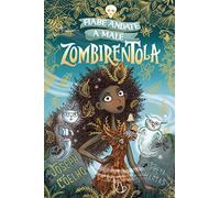 Zombierentola. Fiabe andate a male
