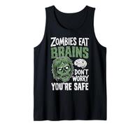 Zombies Eat Brains Don't Worry You're Safe Sarcastico Canotta