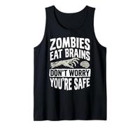 Zombies Eat Brains Don't Worry You're Safe Sarcastico Canotta