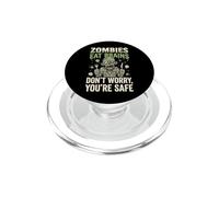 Zombies Eat Brains Don't Worry You're Safe Sarcastico PopSockets PopGrip per MagSafe