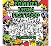 Zombies Eating Fast Food Coloring Book
