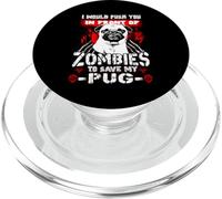 Zombies To Save My Pug Funny Dog Lover For Halloween PopSockets PopGrip per MagSafe