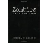 ZOMBIES - Una Guida Per Cacciatori - OSPREY ADVENTURES - JOSEPH A. McCULLOUGH