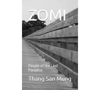 ZOMI: People of the Lost Paradise
