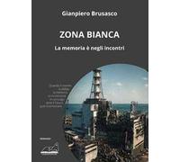 Zona bianca. La memoria è negli incontri