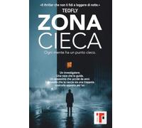 Zona Cieca: Un techno-thriller
