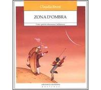 Zona d'ombra. Come i genitori attraversano l'adolescenza