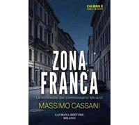 Zona franca. Le inchieste del commissario Micuzzi