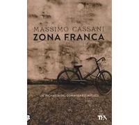 Zona franca. Un'inchiesta del commissario Micuzzi