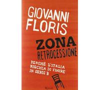 Zona retrocessione. Perché l'Italia rischia di finire in serie B – Rizzoli Cucine