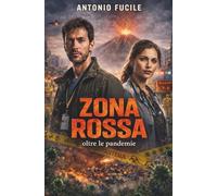 ZONA ROSSA: oltre le pandemie