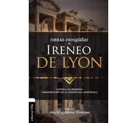 Zondervan Obras escogidas de Ireneo de Lyon (Tascabile) Colección Patristica