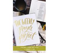 Zondervan The Weekly Prayer Project (Copertina rigida) Weekly Project Series