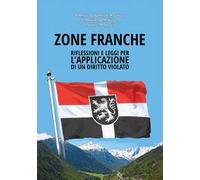 Zone Franche. Riflessioni e leggi per l’applicazione di un diritto violato