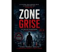 ZONE GRISE: thriller d'espionnage