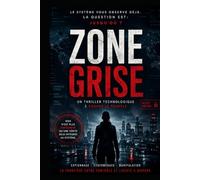 ZONE GRISE: thriller d'espionnage