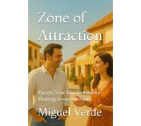 Zone of Attraction: Master Your Mindset Before Meeting Someone New!