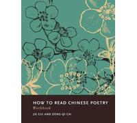 Zong-qi Cai Jie Cui How to Read Chinese Poetry Workbook (Tascabile)