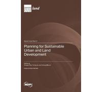 Zongcai Wei Yuting Liu Planning for Sustainable Urban and L (Copertina rigida)