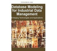 Zongmin Ma Database Modeling for Industrial Data Management (Copertina rigida)