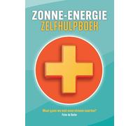 Zonne-energie Zelfhulpboek: Waar gaan we met onze stroom naartoe?