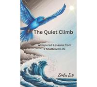 Zonta Ero The Quiet Climb (Tascabile)