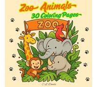 Zoo Aminals: Coloring Book for Kids and Adults - Easy, Bold, Fun and Cute Designs of Animals, Flowers, Trees, Landscape and More