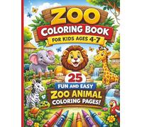 Zoo Animal Coloring Book for Kids Ages 4 - 7: 25 Fun & Easy Zoo Animal Coloring Pages | 8.5 x 11 - Single-Sided Designs for Toddlers & Kids | Cute Animals for Learning, Creativity & Screen-Free Fun