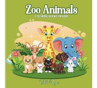 ZOO ANIMAL: CUTE AND SIMPLE COLORING BOOK FOR KIDS