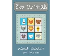 Zoo Animal Word Search Puzzle Book: Word Searches with Easy to Read Print about Zoo Animals, Animals, Zoo, and More | 6x9 inches, 110 pages | 50+ Puzzles...Gift for Vacations, Holidays, and Free Time
