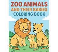 Zoo Animals and Their Babies: Coloring Book