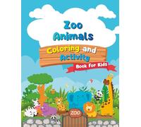 Zoo Animals: Color, Trace & Learn Activity Book for Kids: Fun Coloring, Tracing, Drawing, Matching, Food Choices & Color by Number Activities for Preschool and Kindergarten