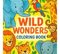 Zoo Animals Coloring Book: A Wild Wonders Adventure