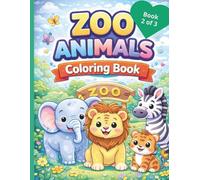 Zoo Animals Coloring Book (Book 2 of 3)