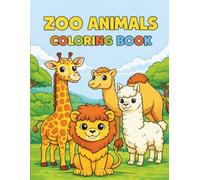 Zoo Animals Coloring Book: Cute and Easy Animal Designs for Kids Ages 3-5