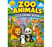 Zoo Animals Coloring Book for Kids Ages 4-6: Fun and Easy Animal Coloring Pages with BONUS ABC Alphabet & Numbers: 20 Large Coloring Pages with Lions, Elephants, Giraffes, Monkeys and More