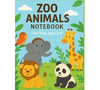 Zoo Animals Notebook - Writing & Drawing Journal for Kids Ages 4-8: A Fun Lined Notebook with Cute Zoo Animals | Lions, Elephants, Monkeys & More!