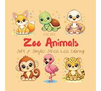 Zoo Animals: Soft & Simple: Stress Less Coloring