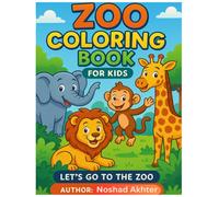 Zoo Coloring Book for Kids: Fun Zoo Animals Coloring & Activity Book for Kids Ages 4-10 | Stress Relief, Learning & Creativity with Lions, Elephants, ... for Relaxation, Focus & Brain Development