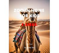 Zoo In Home For Kids Camel: A perfect Coffee Table Picture Book - For Animal Lovers and Nature Enthusiasts .