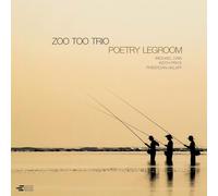 Zoo Too Trio - Spazio per le gambe della poesia