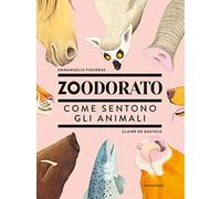 Zoodorato. Come sentono gli animali