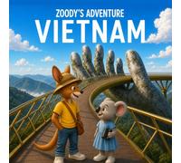 Zoody’s Adventure in Vietnam